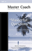 Masterful Questions: Getting to the Heart of the Matter